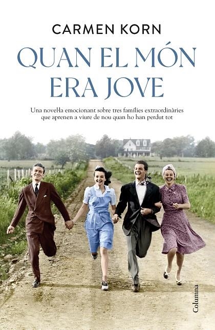 Quan el món era jove | 9788466428798 | Korn, Carmen | Llibres.cat | Llibreria online en català | La Impossible Llibreters Barcelona