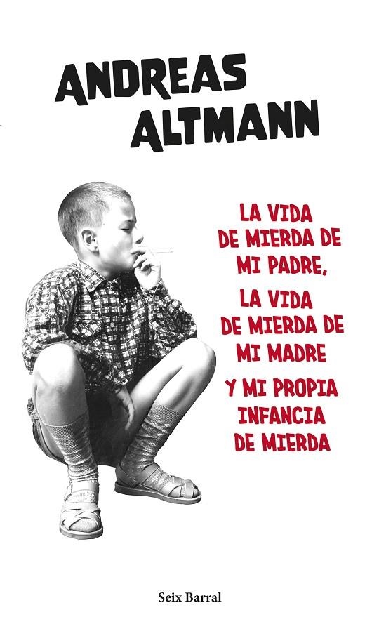 La vida de mierda de mi padre, la vida de mierda de mi madre y mi propia... | 9788432239663 | Altmann, Andreas | Llibres.cat | Llibreria online en català | La Impossible Llibreters Barcelona