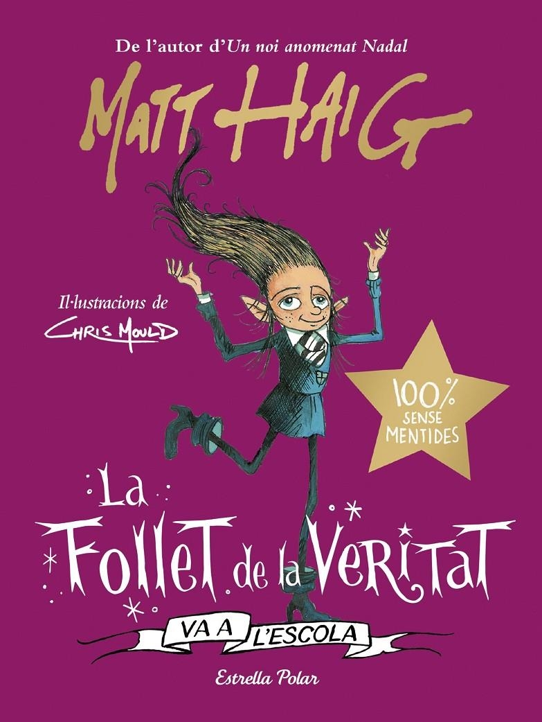 La Follet de la Veritat va a l'escola | 9788413892702 | Haig, Matt | Llibres.cat | Llibreria online en català | La Impossible Llibreters Barcelona