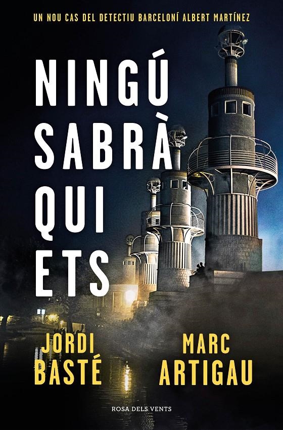 Ningú sabrà qui ets (Detectiu Albert Martínez 3) | 9788417909833 | Basté, Jordi / Artigau, Marc | Llibres.cat | Llibreria online en català | La Impossible Llibreters Barcelona