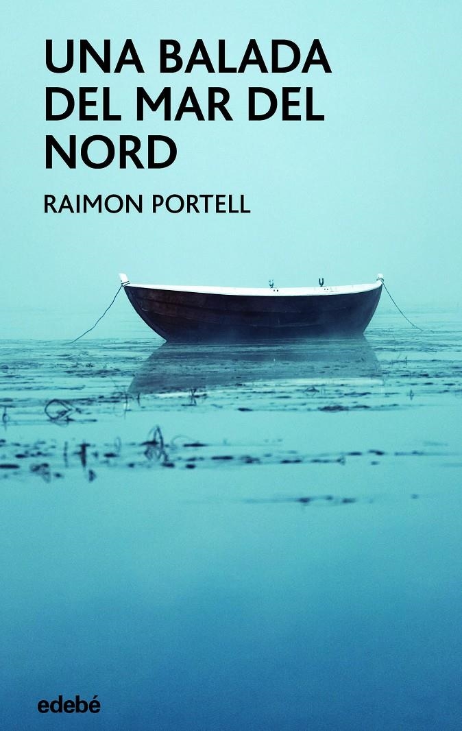 Una balada del Mar del Nord | 9788468357096 | Portell Rifá, Raimón | Llibres.cat | Llibreria online en català | La Impossible Llibreters Barcelona