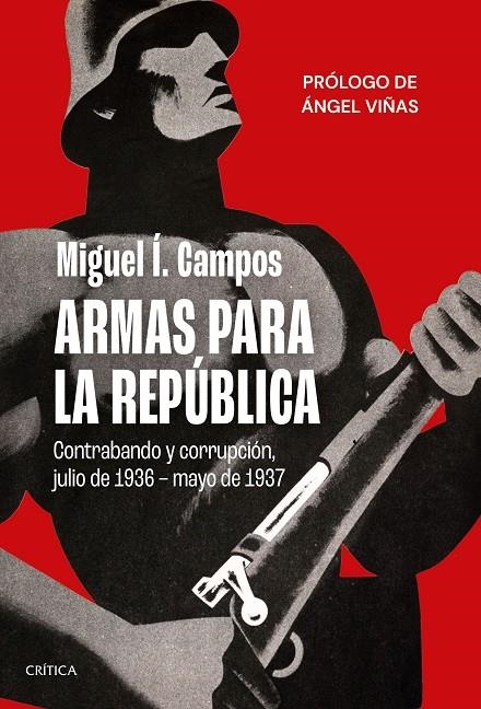 Armas para la República | 9788491993766 | Í. Campos, Miguel | Llibres.cat | Llibreria online en català | La Impossible Llibreters Barcelona