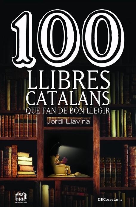 100 llibres catalans que fan de bon llegir | 9788413561578 | Llavina Murgadas, Jordi | Llibres.cat | Llibreria online en català | La Impossible Llibreters Barcelona