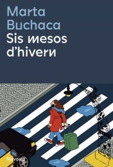 Sis mesos d'hivern | 9788419179036 | Buchaca, Marta | Llibres.cat | Llibreria online en català | La Impossible Llibreters Barcelona