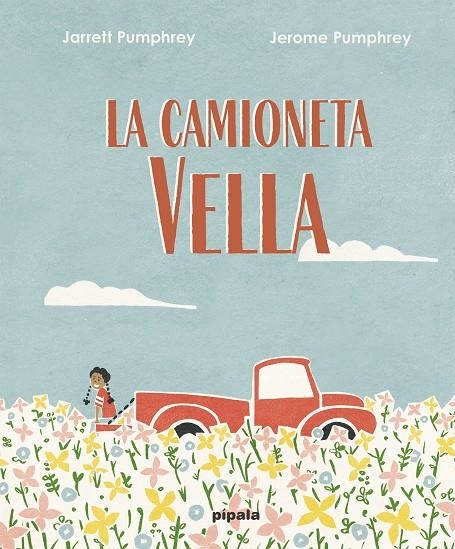 La camioneta vella | 9788419208019 | Pumphrey, Jarret | Llibres.cat | Llibreria online en català | La Impossible Llibreters Barcelona