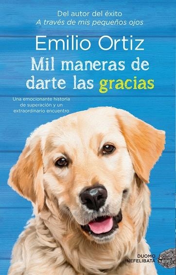 Mil maneras de darte las gracias | 9788416634743 | Ortiz, Emilio | Llibres.cat | Llibreria online en català | La Impossible Llibreters Barcelona