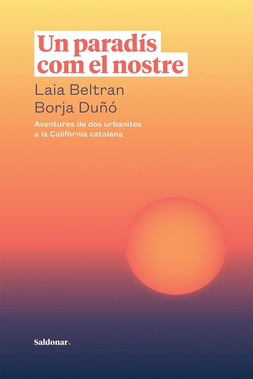 Un paradís com el nostre | 9788417611866 | Beltran, Laia/Duñó, Borja | Llibres.cat | Llibreria online en català | La Impossible Llibreters Barcelona