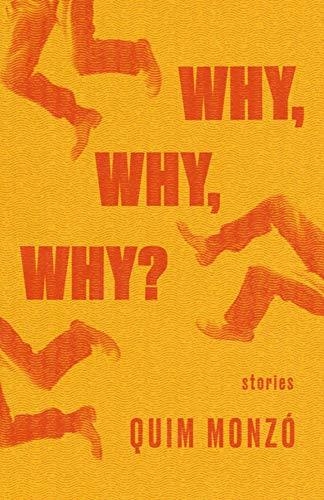 WHY WHY WHY | 9781948830041 | Quim Monzó | Llibres.cat | Llibreria online en català | La Impossible Llibreters Barcelona