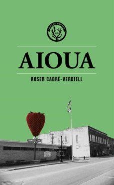 Aioua | 9788412435276 | Cabré-Verdiell, Roser | Llibres.cat | Llibreria online en català | La Impossible Llibreters Barcelona