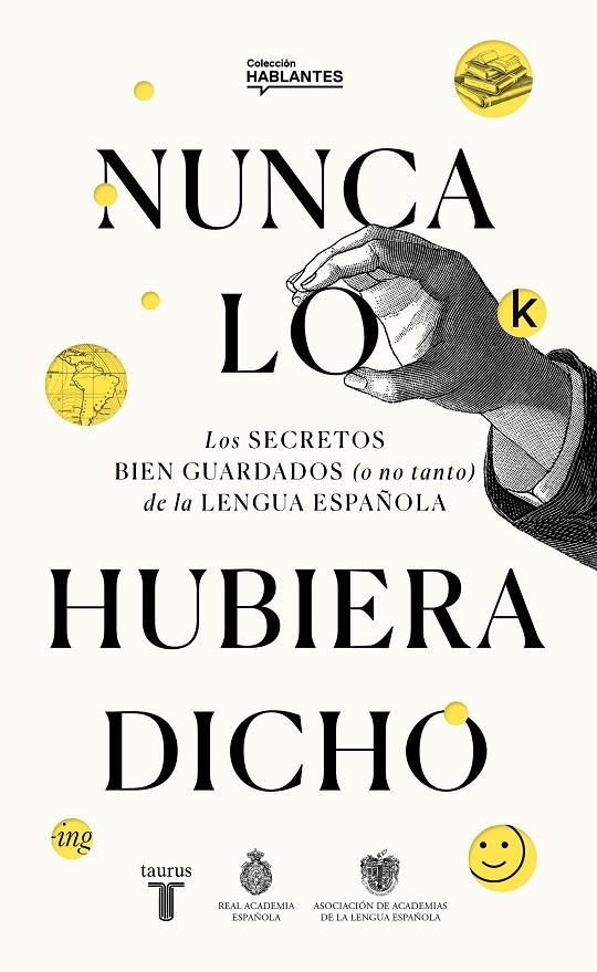 Nunca lo hubiera dicho | 9788430623648 | Real Academia Española,/Asociación de Academias de la Lengua Española, | Llibres.cat | Llibreria online en català | La Impossible Llibreters Barcelona