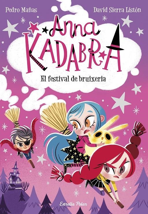 Anna Kadabra 8. El festival de bruixeria | 9788413892757 | Mañas, Pedro / Sierra Listón, David | Llibres.cat | Llibreria online en català | La Impossible Llibreters Barcelona