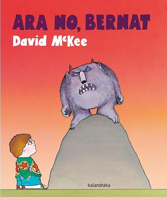 Ara no, Bernat | 9788416804641 | McKee, David | Llibres.cat | Llibreria online en català | La Impossible Llibreters Barcelona