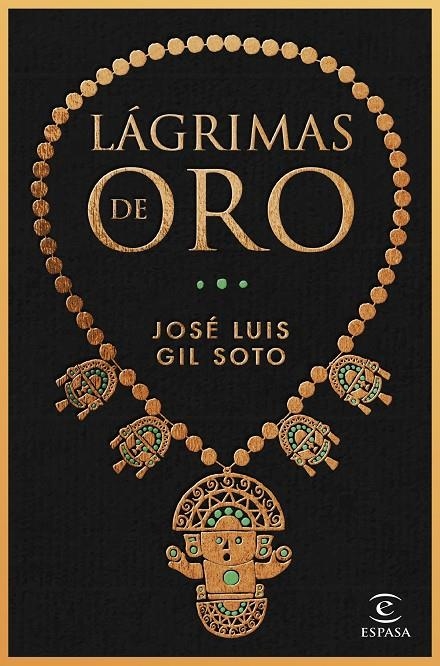 Lágrimas de oro | 9788467065091 | Gil Soto, José Luis | Llibres.cat | Llibreria online en català | La Impossible Llibreters Barcelona