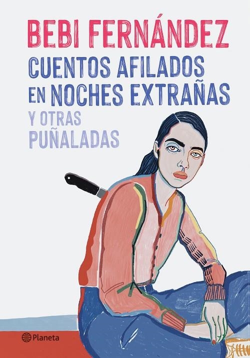 Cuentos afilados en noches extrañas y otras puñaladas | 9788408254676 | Fernández, Bebi | Llibres.cat | Llibreria online en català | La Impossible Llibreters Barcelona