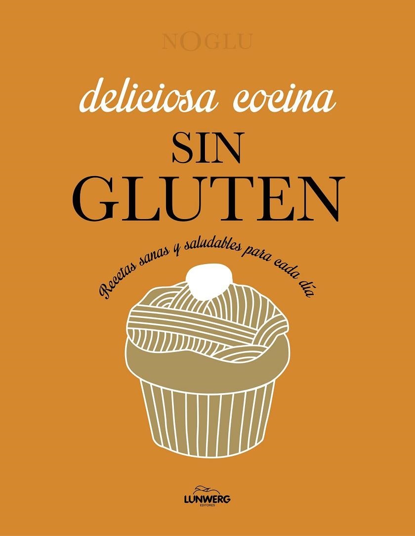 Deliciosa cocina sin gluten | 9788418820403 | Jules, Frédérique/Lepoutre, Jennifer/Yanase, Mitsuru | Llibres.cat | Llibreria online en català | La Impossible Llibreters Barcelona