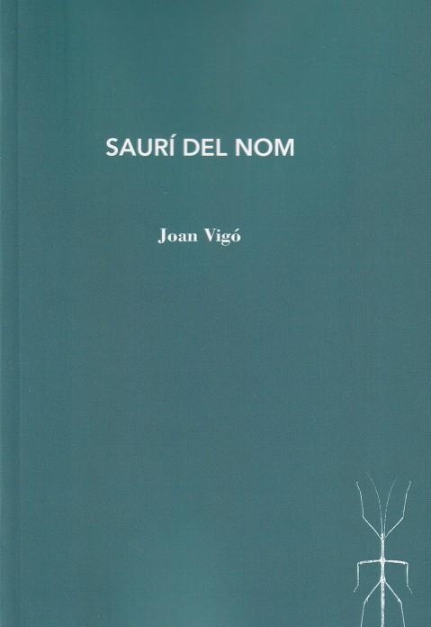 Saurí del nom | 9788412457537 | Vigó, Joan | Llibres.cat | Llibreria online en català | La Impossible Llibreters Barcelona