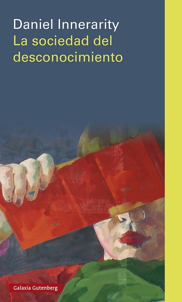 La sociedad del desconocimiento | 9788418807916 | Innerarity, Daniel | Llibres.cat | Llibreria online en català | La Impossible Llibreters Barcelona