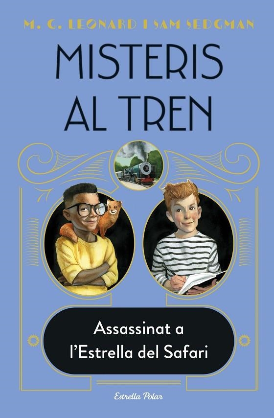 Misteris al tren 3. Assassinat a l'Estrella del Safari | 9788413892085 | Leonard, M.G./Sedgman, Sam | Llibres.cat | Llibreria online en català | La Impossible Llibreters Barcelona