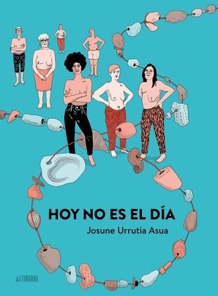 Hoy no es el día | 9788418215988 | Urrutia, Josune | Llibres.cat | Llibreria online en català | La Impossible Llibreters Barcelona