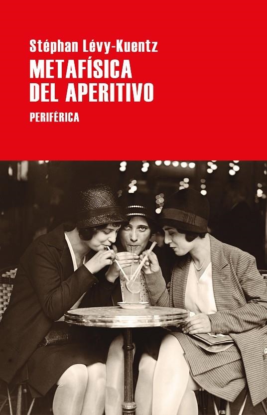 Metafísica del aperitivo | 9788418838255 | Lévy-Kuentz, Stéphan | Llibres.cat | Llibreria online en català | La Impossible Llibreters Barcelona