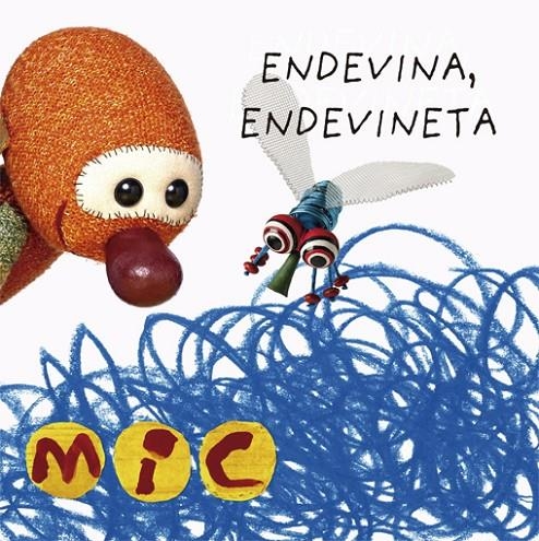 MIC. Endevina, endevineta | 9788424672577 | Gimó, Laia | Llibres.cat | Llibreria online en català | La Impossible Llibreters Barcelona