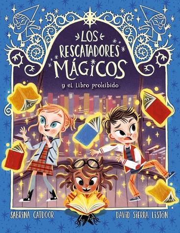 Los Rescatadores Mágicos 10. El libro prohibido | 9788424670887 | Catdoor, Sabrina | Llibres.cat | Llibreria online en català | La Impossible Llibreters Barcelona