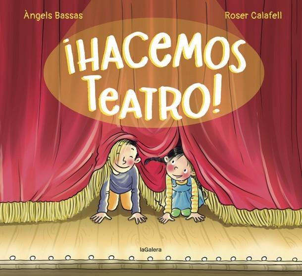 ¡Hacemos teatro! | 9788424671983 | Bassas, Àngels | Llibres.cat | Llibreria online en català | La Impossible Llibreters Barcelona