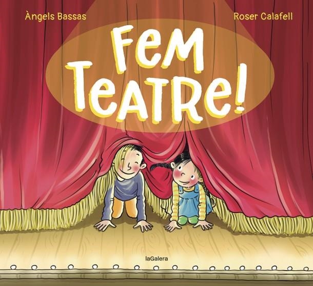 Fem teatre! | 9788424671976 | Bassas, Àngels | Llibres.cat | Llibreria online en català | La Impossible Llibreters Barcelona