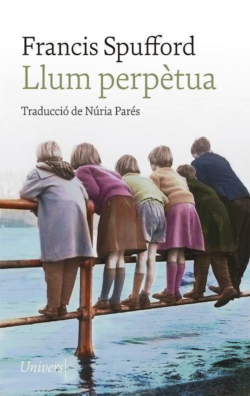 Llum perpètua | 9788418887123 | Spufford, Francis | Llibres.cat | Llibreria online en català | La Impossible Llibreters Barcelona