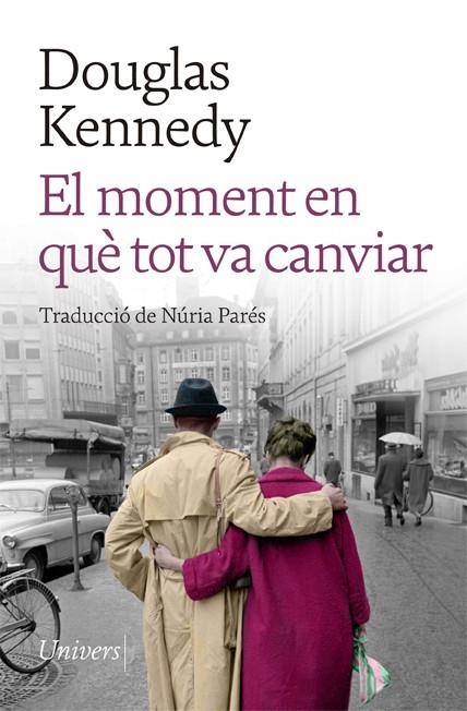 El moment en què tot va canviar | 9788418887208 | Kennedy, Douglas | Llibres.cat | Llibreria online en català | La Impossible Llibreters Barcelona