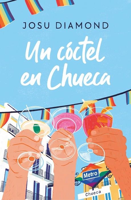 Un cóctel en Chueca | 9788466671309 | Diamond, Josu | Llibres.cat | Llibreria online en català | La Impossible Llibreters Barcelona