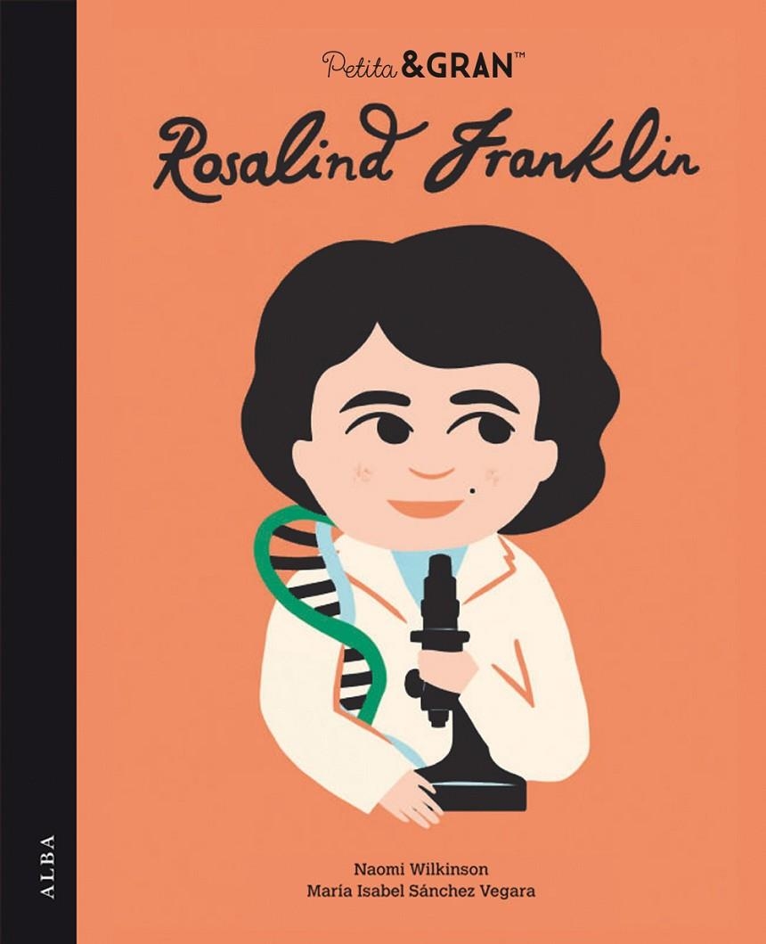 Petita & Gran Rosalind Franklin | 9788490658598 | Sánchez Vegara, María Isabel | Llibres.cat | Llibreria online en català | La Impossible Llibreters Barcelona