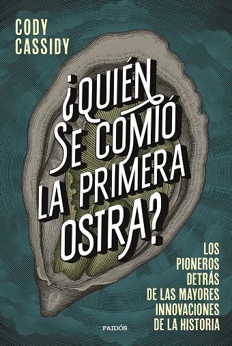 ¿Quién se comió la primera ostra? | 9788449339158 | Cassidy, Cody | Llibres.cat | Llibreria online en català | La Impossible Llibreters Barcelona