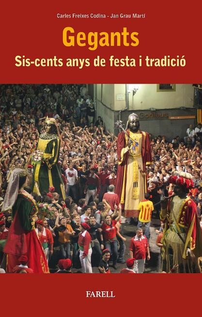 Gegants. Sis-cents anys de festa i tradici?ó | 9788417116507 | Freixes Codina, Carles/Grau Mart?, Jan | Llibres.cat | Llibreria online en català | La Impossible Llibreters Barcelona