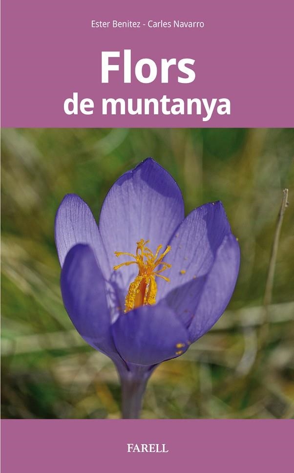 Flors de muntanya | 9788417116545 | Ester Benítez, Carles Navarro | Llibres.cat | Llibreria online en català | La Impossible Llibreters Barcelona