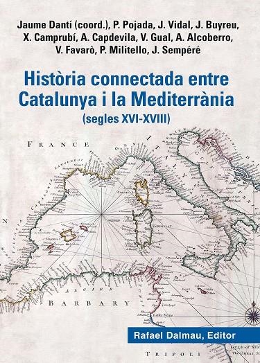 HISTÒRIA CONNECTADA ENTRE CATALUNYA I LA MEDITERRÀNIA | 9788423208777 | Pojada, Patrici/Vidal Bonavila, Judit/Buyreu Juan, Jordi/Camprubí Pla, Xevi/Capdevila Muntadas, Alex | Llibres.cat | Llibreria online en català | La Impossible Llibreters Barcelona