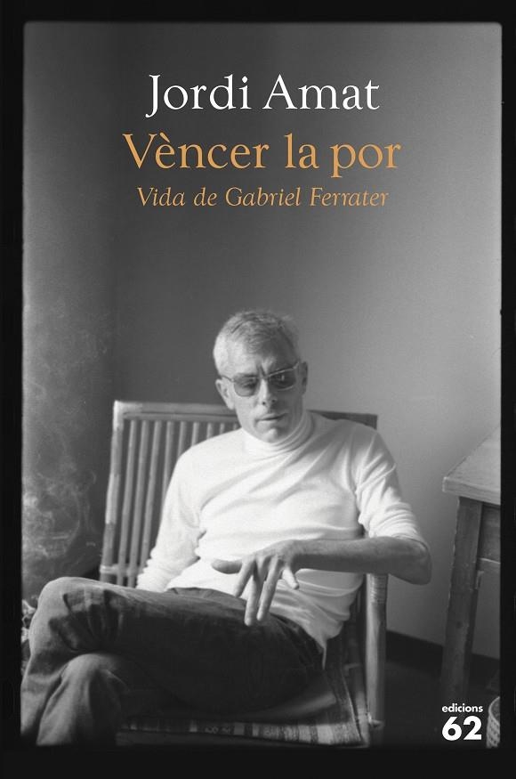 Vèncer la por. Vida de Gabriel Ferrater | 9788429780116 | Amat, Jordi | Llibres.cat | Llibreria online en català | La Impossible Llibreters Barcelona