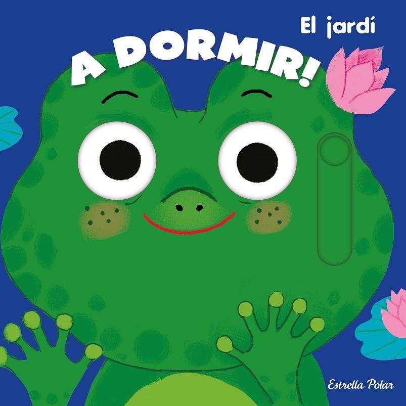 A dormir! El jardí | 9788413890371 | Roederer, Charlotte | Llibres.cat | Llibreria online en català | La Impossible Llibreters Barcelona