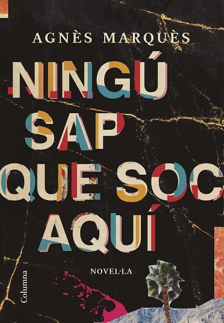 Ningú sap que soc aquí | 9788466428804 | Marquès Pujolar, Agnès | Llibres.cat | Llibreria online en català | La Impossible Llibreters Barcelona