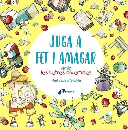 Juga a fet i amagar amb les lletres divertides | 9788413491592 | Torcida Álvarez, M.ª Luisa | Llibres.cat | Llibreria online en català | La Impossible Llibreters Barcelona