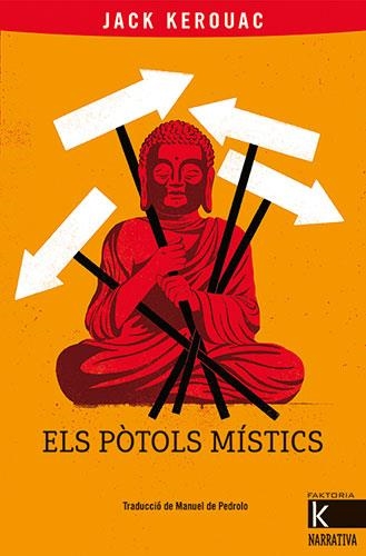 Els pòtols místics | 9788418558399 | Kerouak, Jack | Llibres.cat | Llibreria online en català | La Impossible Llibreters Barcelona