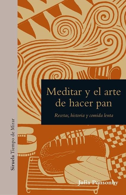 Meditar y el arte de hacer pan | 9788418859823 | Ponsonby, Julia | Llibres.cat | Llibreria online en català | La Impossible Llibreters Barcelona