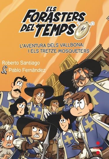 els forasters del temps 13 L'AVENTURA DELS VALLBONA | 9788466150675 | Santiago, Roberto | Llibres.cat | Llibreria online en català | La Impossible Llibreters Barcelona