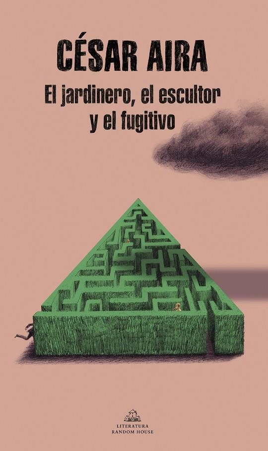 El jardinero, el escultor y el fugitivo | 9788439739555 | Aira, César | Llibres.cat | Llibreria online en català | La Impossible Llibreters Barcelona