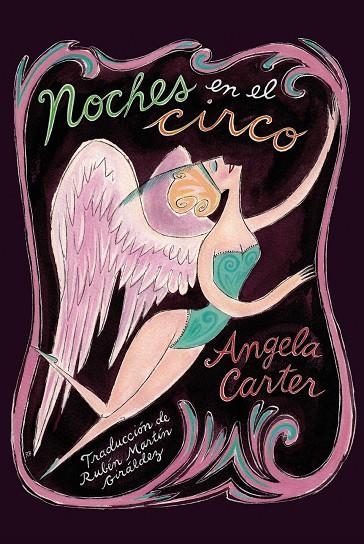 Noches en el circo | 9788417517878 | Carter, Angela | Llibres.cat | Llibreria online en català | La Impossible Llibreters Barcelona