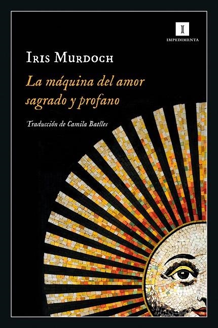 La máquina del amor sagrado y profano | 9788418668418 | Murdoch, Iris | Llibres.cat | Llibreria online en català | La Impossible Llibreters Barcelona