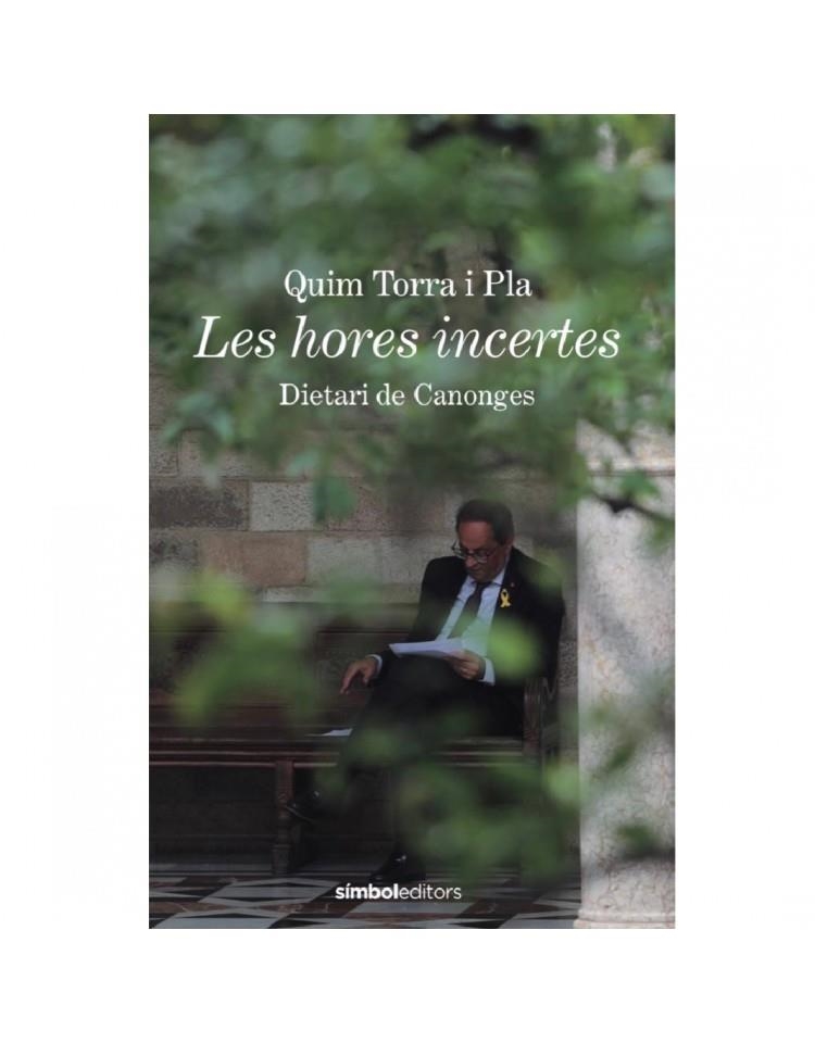 Les hores incertes | 9788418696077 | Torra i Pla, Quim | Llibres.cat | Llibreria online en català | La Impossible Llibreters Barcelona