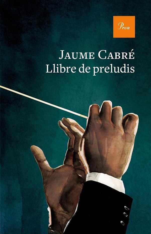 Llibre de preludis | 9788475889542 | Cabré, Jaume | Llibres.cat | Llibreria online en català | La Impossible Llibreters Barcelona