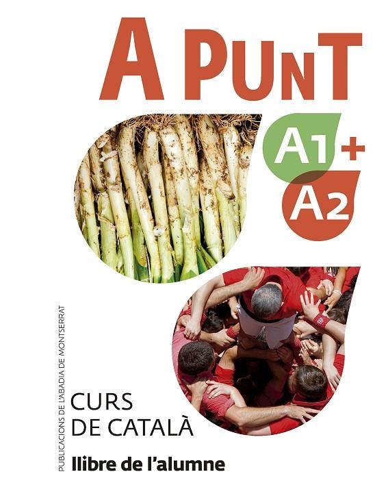 A punt A1+A2. Curs de català. Llibre de l'alumne | 9788491912088 | Vilagrasa Gandia, Albert | Llibres.cat | Llibreria online en català | La Impossible Llibreters Barcelona