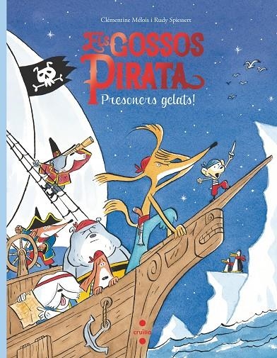 ELS GOSSOS PIRATA 2. PRESONERS GELATS | 9788466149082 | Mélois, Clémentine | Llibres.cat | Llibreria online en català | La Impossible Llibreters Barcelona